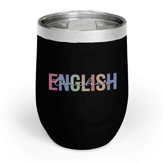 English Teacher Grammar School Chill Wine Tumblers