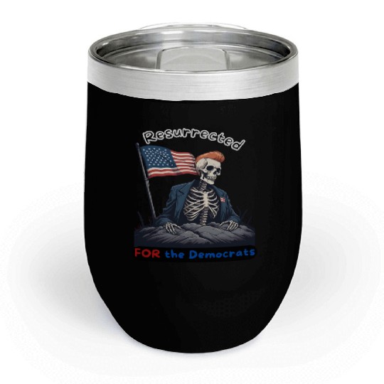 Resurrected For The Democrats Donald Angel of Deat Chill Wine Tumblers