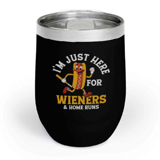 I'm Just Here For Wieners & Home Runs Baseball Spo Chill Wine Tumblers
