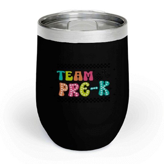 Pre-K Team - Preschool Teacher Chill Wine Tumblers