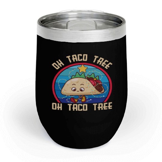 Oh Taco Tree Christmas Cute Xmas Mexican Food Love Chill Wine Tumblers