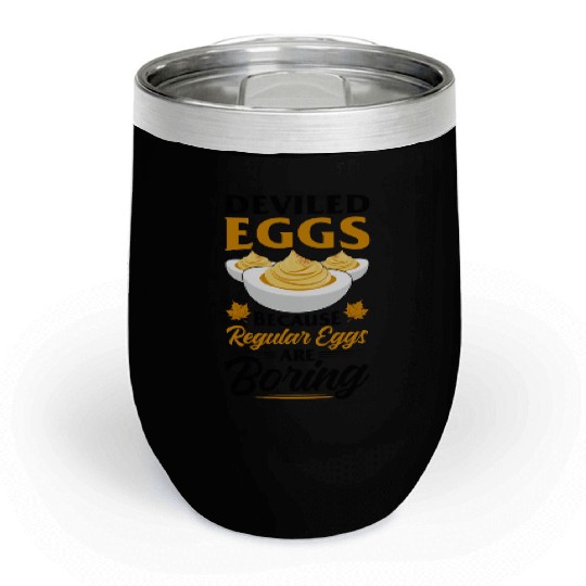 Funny Deviled Eggs Designs For Deviled Egg Lover Chill Wine Tumblers