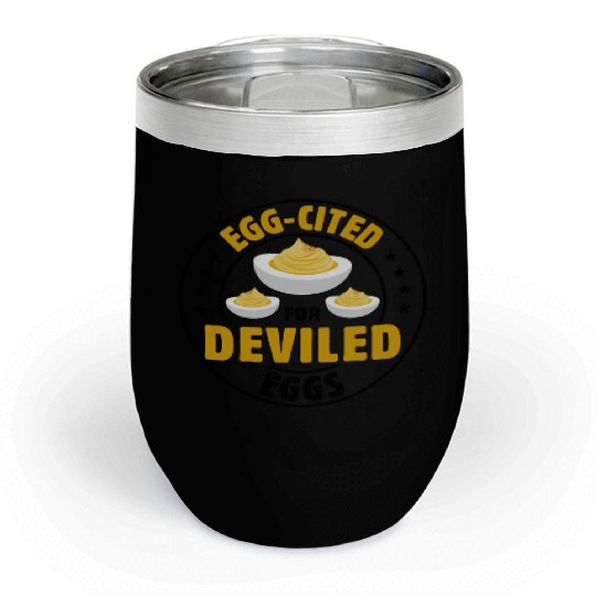 Funny Deviled Eggs Designs For Deviled Egg Lover Chill Wine Tumblers