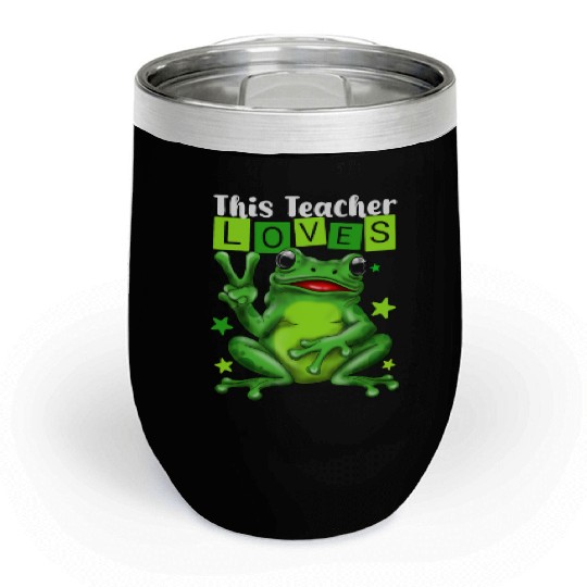 Biology Teachers: This Teacher Loves Frog Chill Wine Tumblers
