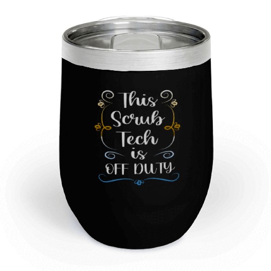 Summer Vacation Off Duty Funny Scrub Tech Chill Wine Tumblers