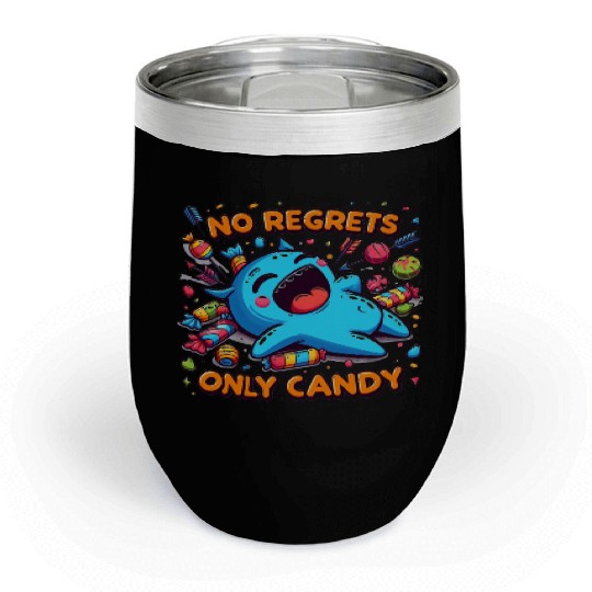 Disneyland No Regrets Only Candy Chill Wine Tumblers