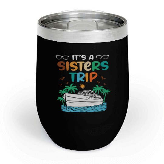 Mediterranean Cruising Vacation Its A Sisters Trip Chill Wine Tumblers