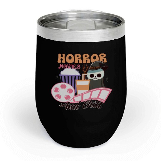 Horror Movies and Chill Chill Wine Tumblers