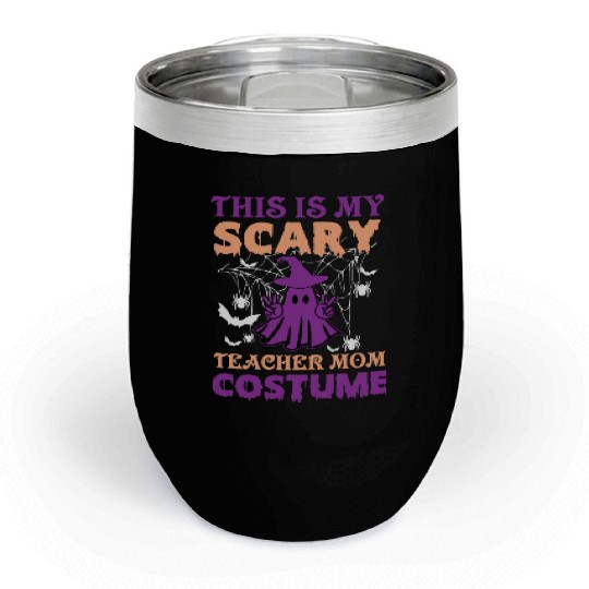 Scary Teacher Halloween Chill Wine Tumblers Sublimation Designs
