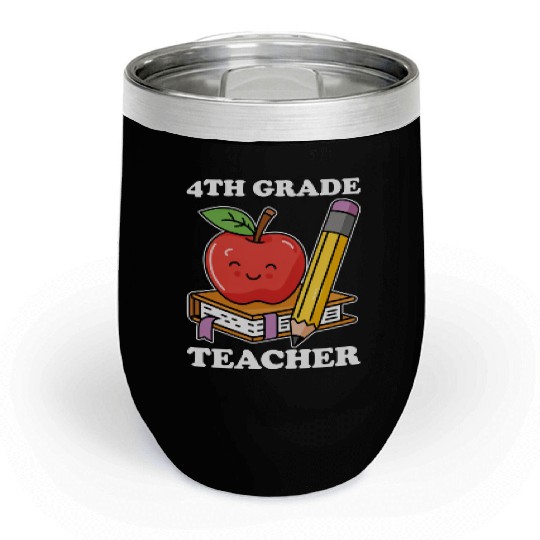 4th Grade Teacher Back to School Chill Wine Tumblers