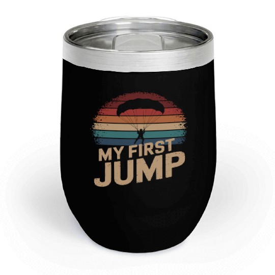 Skydiving Adventure: My First Jump Chill Wine Tumblers