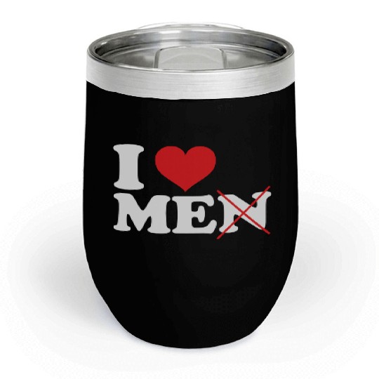 i love me not men. Funny I love myself Chill Wine Tumblers
