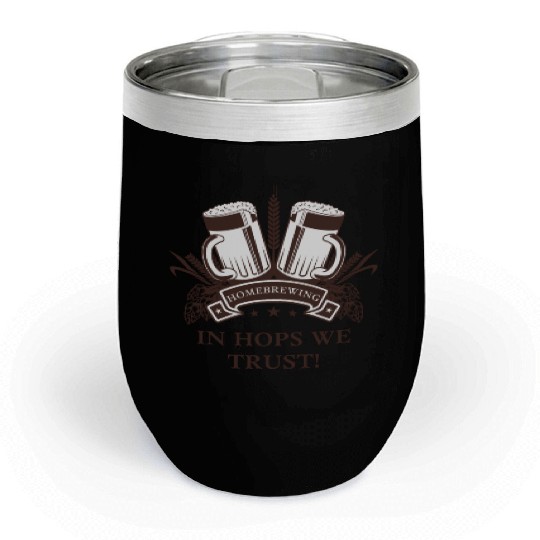 In Hops We Trust Brown Chill Wine Tumblers