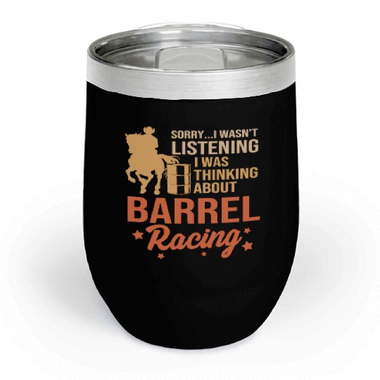Horseback Riding Cowgirl Funny Barrel Racing Chill Wine Tumblers