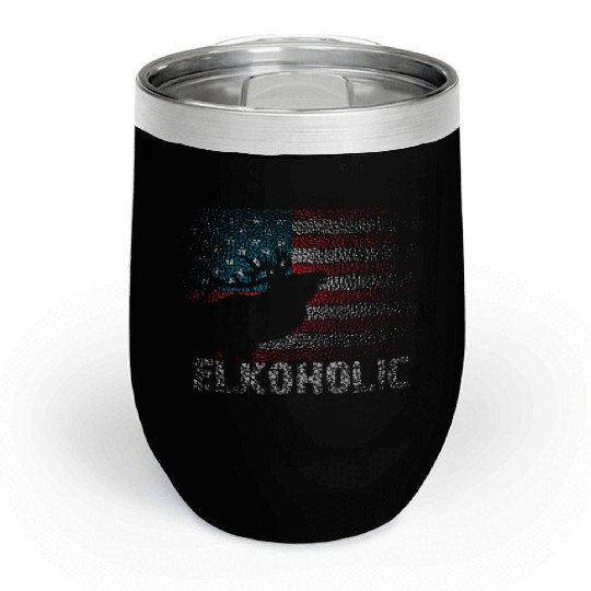 Elk Hunting Elkaholic Hunters Chill Wine Tumblers