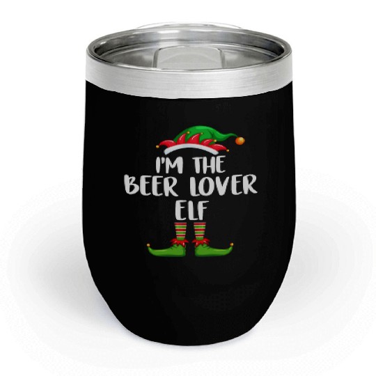 I'm The Beer Lover Elf Chill Wine Tumblers Matching Family