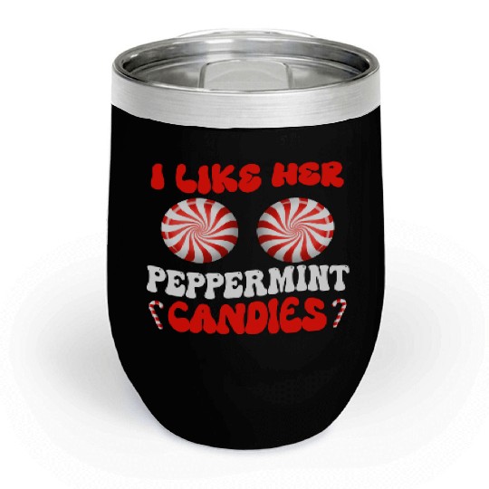 I Like Her Peppermint Candies Couples Christmas Chill Wine Tumblers