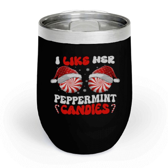 I Like Her Peppermint Candies Couples Christmas Chill Wine Tumblers