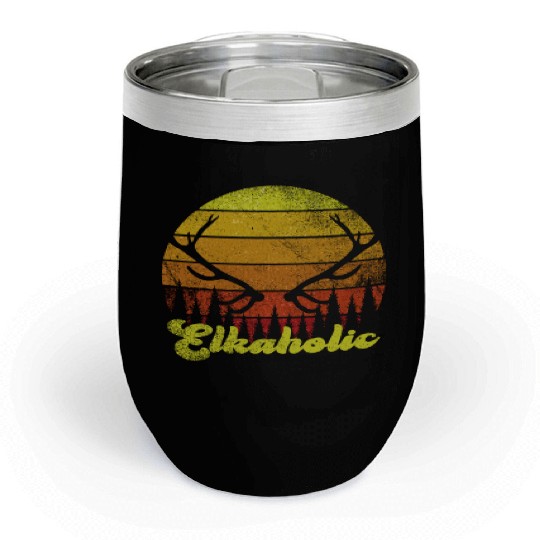 Elk Hunting Elkaholic Hunters Chill Wine Tumblers