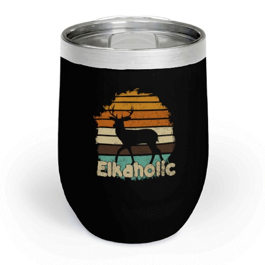 Elk Hunting Elkaholic Hunters Chill Wine Tumblers