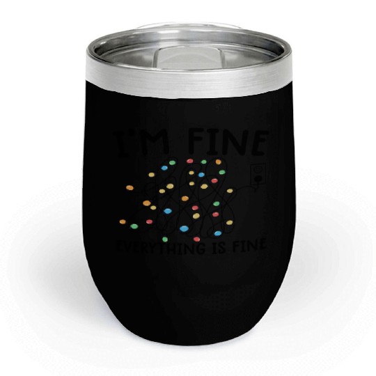 Christmas Lights I'm Fine funny Xmas Chill Wine Tumblers