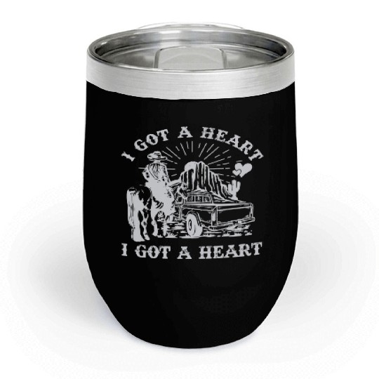 I Got A Heart Like A Truck Chill Wine Tumblers