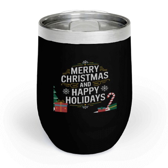 Merry Christmas and happy holiday Chill Wine Tumblers