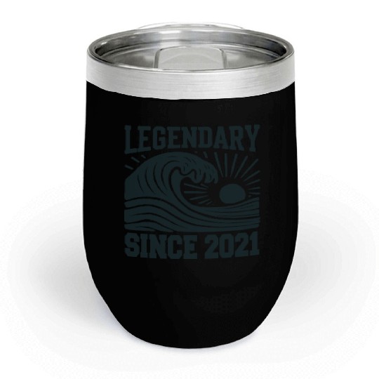 Legendary Since 2021 Birthday Vibes Chill Wine Tumblers