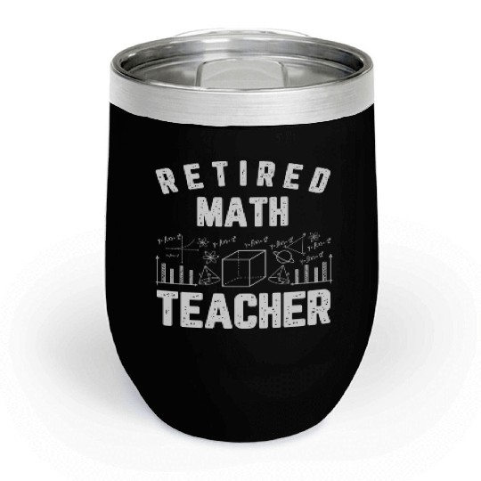 Retired Math Teacher 2025 Chalkboard Design Chill Wine Tumblers