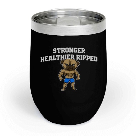 Stronger Healthier Ripped Funny Workout Humor Gym Chill Wine Tumblers