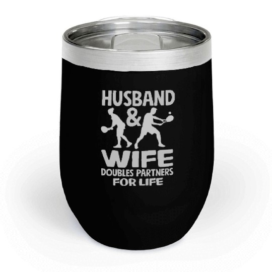 Husband and Wife Tennis Doubles Partners for Life Chill Wine Tumblers