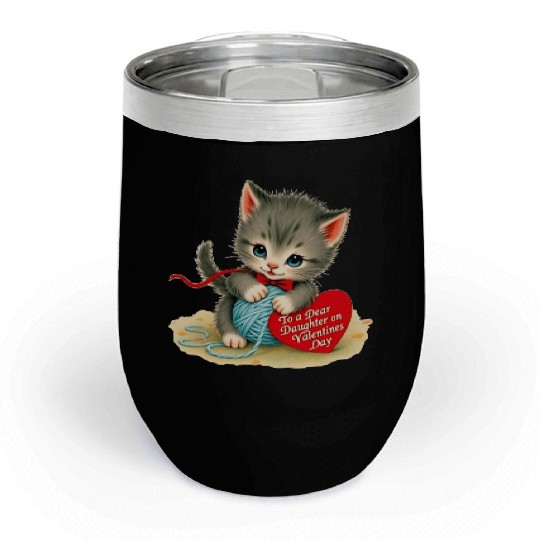 Kitten To a Dear Valentine s Day Card Chill Wine Tumblers