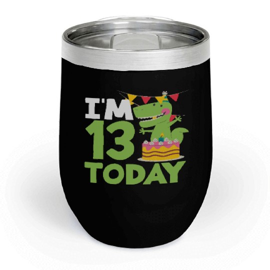 I'm 13 Today Dinosaur 13th Birthday Fun Chill Wine Tumblers