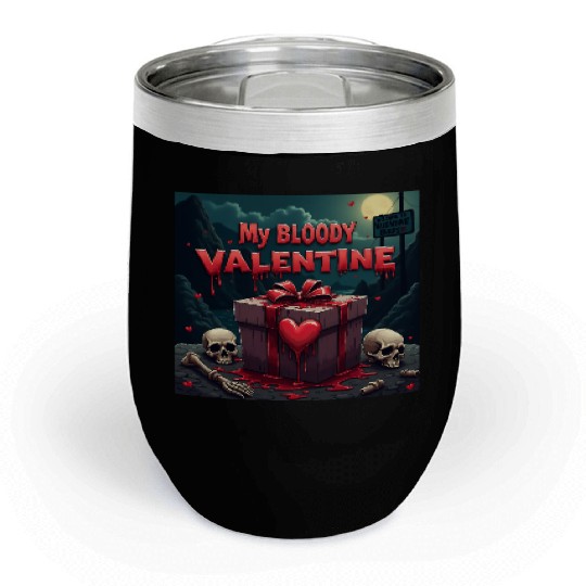 My bloody Valentine Chill Wine Tumblers