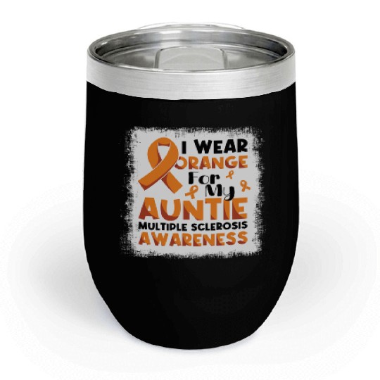 For Aunt Multiple Sclerosis Awareness Month Orange Chill Wine Tumblers