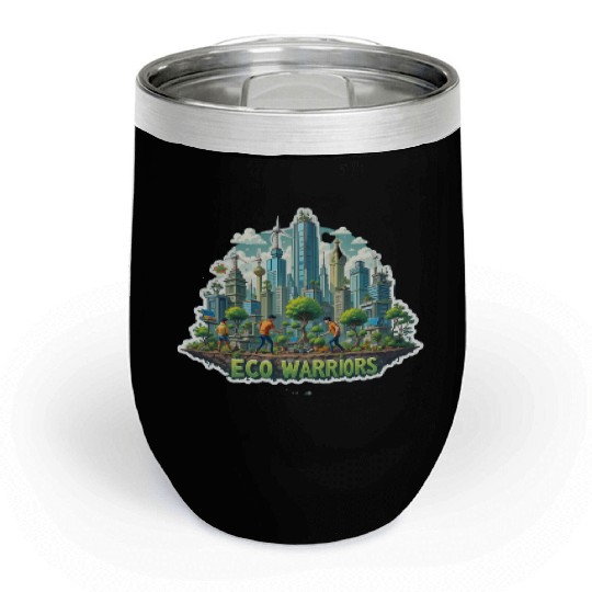 Fight for the Future: Eco Warriors for a Greener T Chill Wine Tumblers