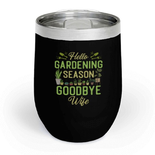 Plant Lover Gardening Husband Wife Chill Wine Tumblers