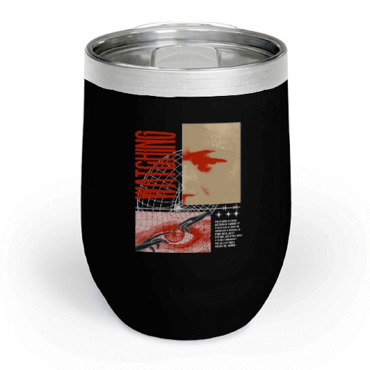 Watching Streetwear Style Chill Wine Tumblers