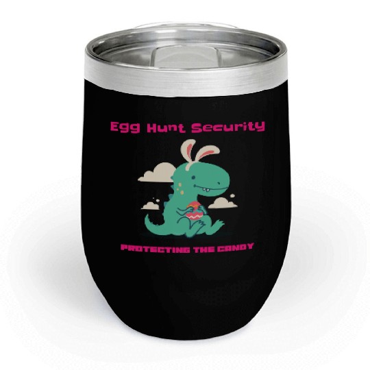 Egg Hunt Securiety Protecting the Candy Chill Wine Tumblers