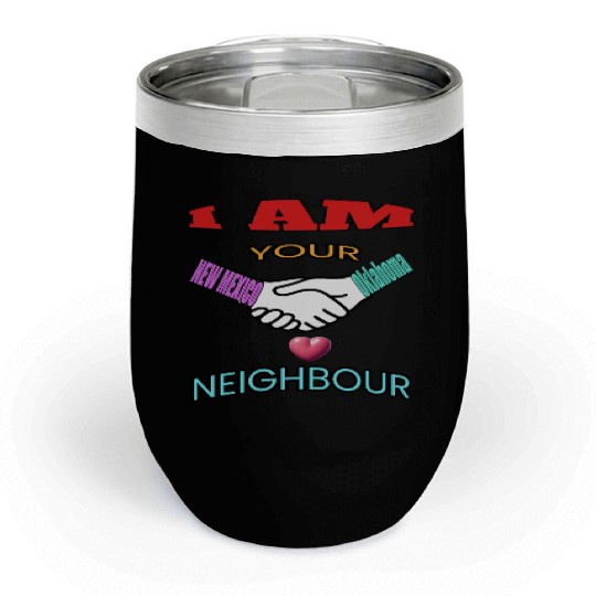 I AM YOUR NEIGHOUR NEW MEXICO AND OKLAHOMA Chill Wine Tumblers