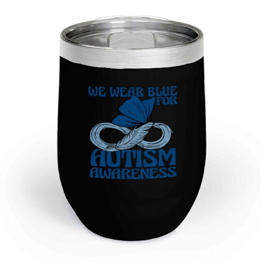 We Wear Blue for Autism Awareness Support Advocacy Chill Wine Tumblers