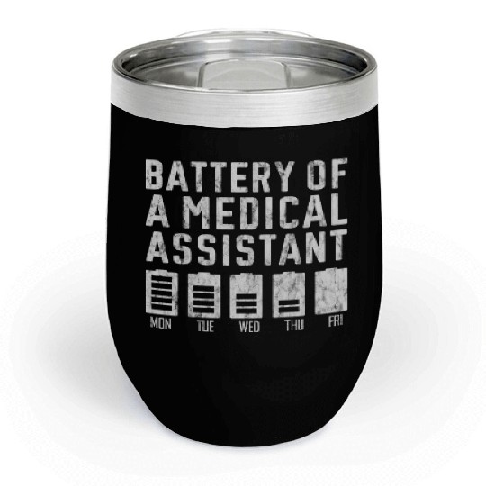 Battery Of A Medical Assistant 2 Chill Wine Tumblers