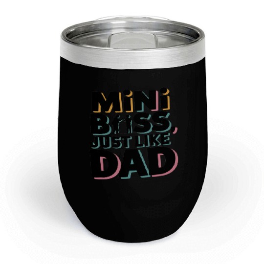 Mini Boss Just Like Dad – Father & Son Matching Chill Wine Tumblers