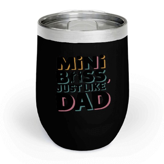 Mini Boss Just Like Dad – Father & Son Matching Chill Wine Tumblers