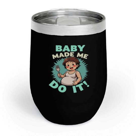 Pregnancy Cravings Funny Maternity Food Baby Bump Chill Wine Tumblers