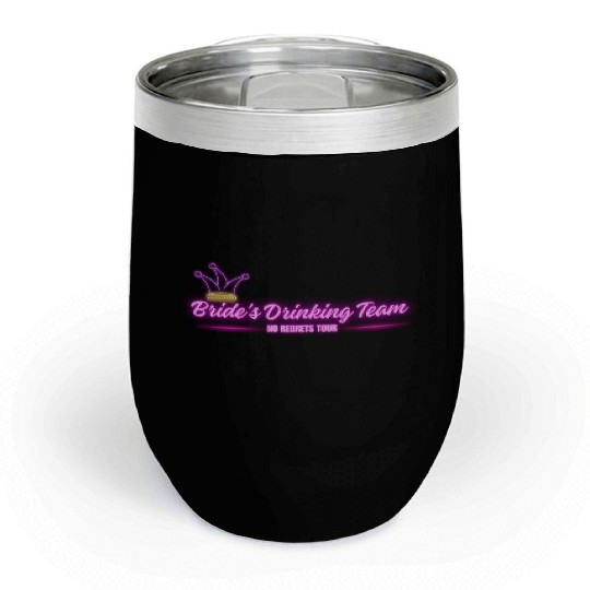 Bride's Drinking Team – No Regrets Tour Chill Wine Tumblers