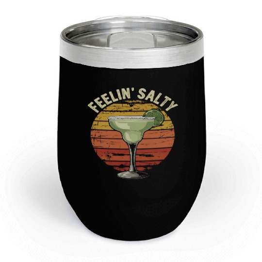 Feelin Salty Margarita-Chill Wine Tumblers Cinco Mayo