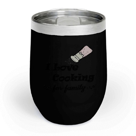 Cooking with Love for Family – Heartfelt and Cozy Chill Wine Tumblers