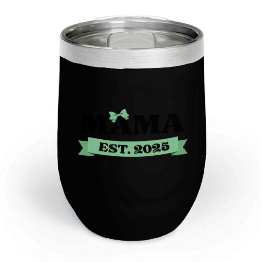 Mama Est. 2025 - Light Green Bow Maternity Design Chill Wine Tumblers