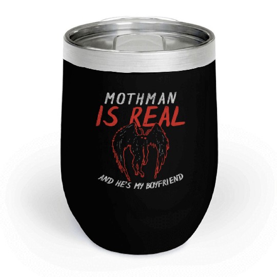 Mothman Is My Boyfriend For Cryptid Lover Chill Wine Tumblers